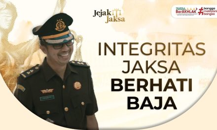 Integritas Jaksa Dalam Menegakkan Hukum Dan Keadilan