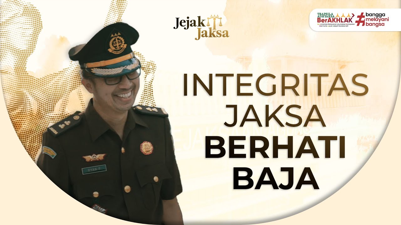 Integritas Jaksa Dalam Menegakkan Hukum Dan Keadilan