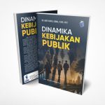 Politik Indonesia: Dinamika Kekuasaan, Dan Kebijakan Publik